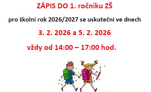 Zápis do 1. třídy 2026/27 Zápis do 1. třídy 2026/27